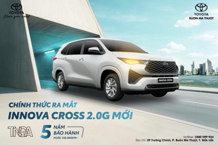 TOYOTA INNOVA CROSS 2.0G CHÍNH THỨC NHẬN CỌC TẠI TOYOTA BUÔN MA THUỘT