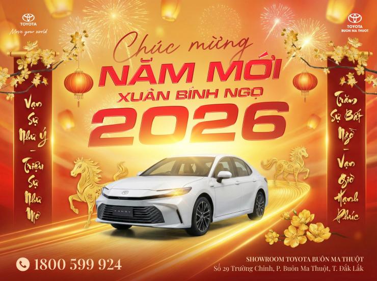 TOYOTA BUÔN MA THUỘT CHÚC MỪNG NĂM MỚI XUÂN BÍNH NGỌ 2026