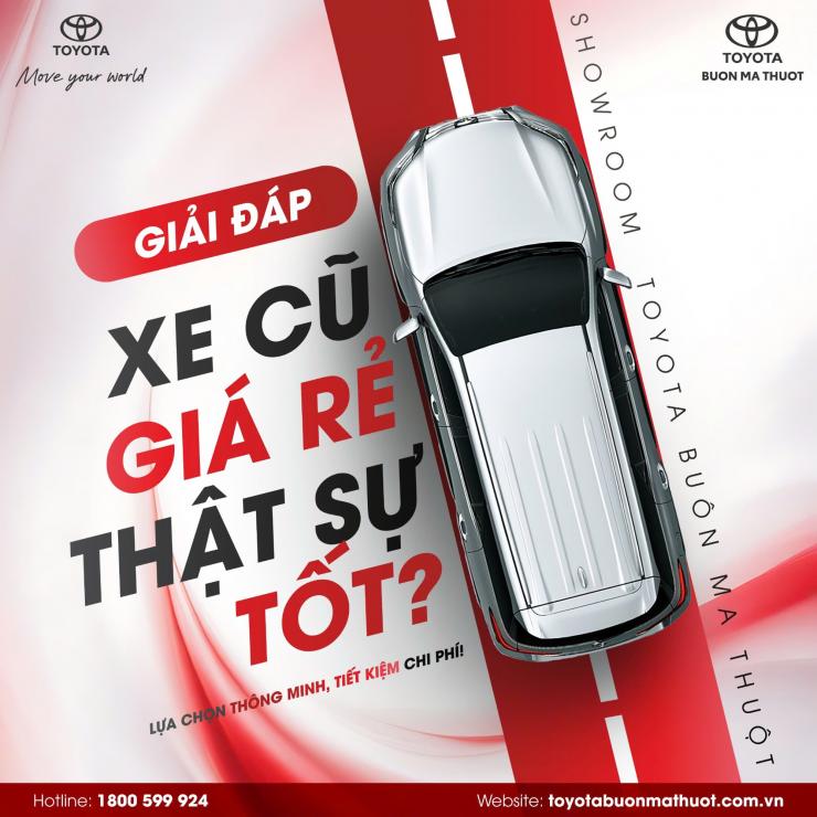 GIẢI ĐÁP: XE CŨ GIÁ RẺ CÓ THỰC SỰ TỐT KHÔNG?