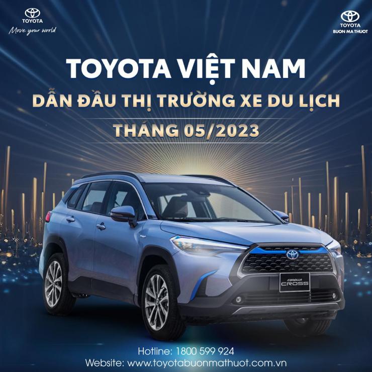 TOYOTA VIỆT NAM DẪN ĐẦU THỊ TRƯỜNG XE DU LỊCH THÁNG 05/2023