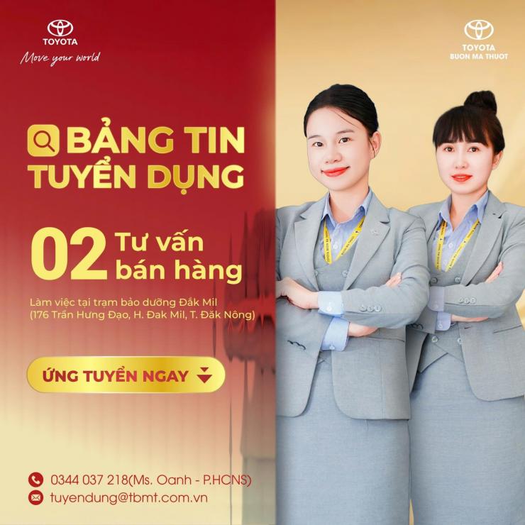 TUYỂN DỤNG NHÂN VIÊN TƯ VẤN BÁN HÀNG TẠI KHU VỰC ĐẮK MIL – TOYOTA BUÔN MA THUỘT