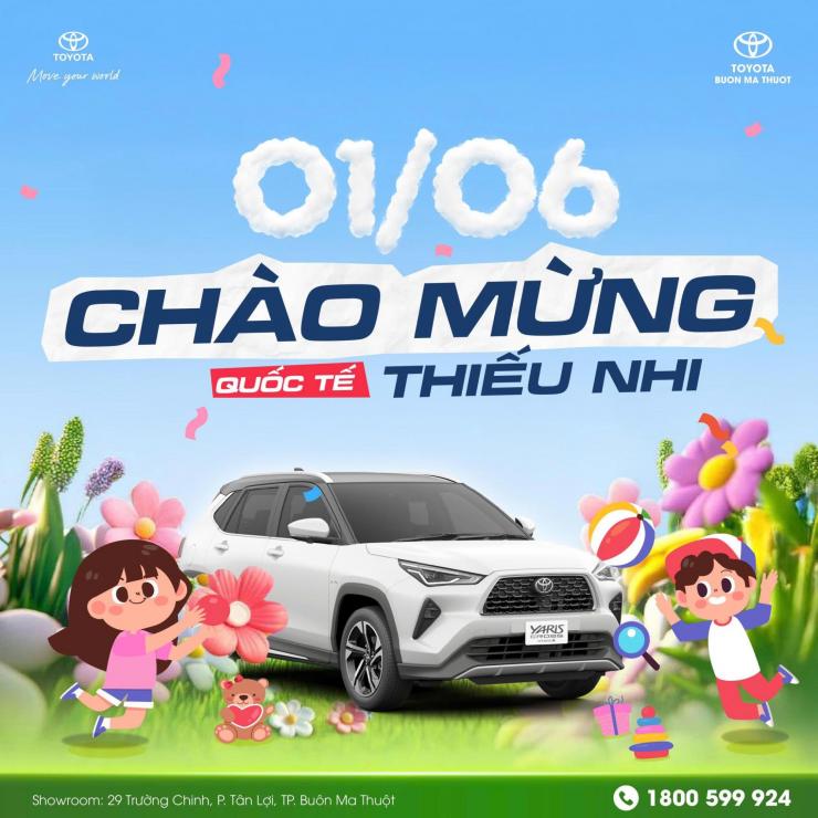 TOYOTA BUÔN MA THUỘT CHÚC MỪNG QUỐC TẾ THIẾU NHI 1/6 – LAN TỎA YÊU THƯƠNG TỚI THẾ HỆ TƯƠNG LAI