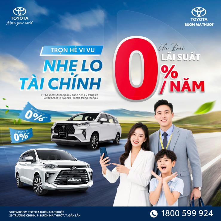SỞ HỮU VELOZ CROSS VÀ AVANZA PREMIO DỄ DÀNG VỚI ƯU ĐÃI LÃI SUẤT 0%/NĂM TRONG THÁNG 5/2026