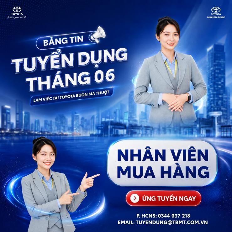 THÔNG BÁO TUYỂN DỤNG NHÂN VIÊN MUA HÀNG TẠI TOYOTA BUÔN MA THUỘT