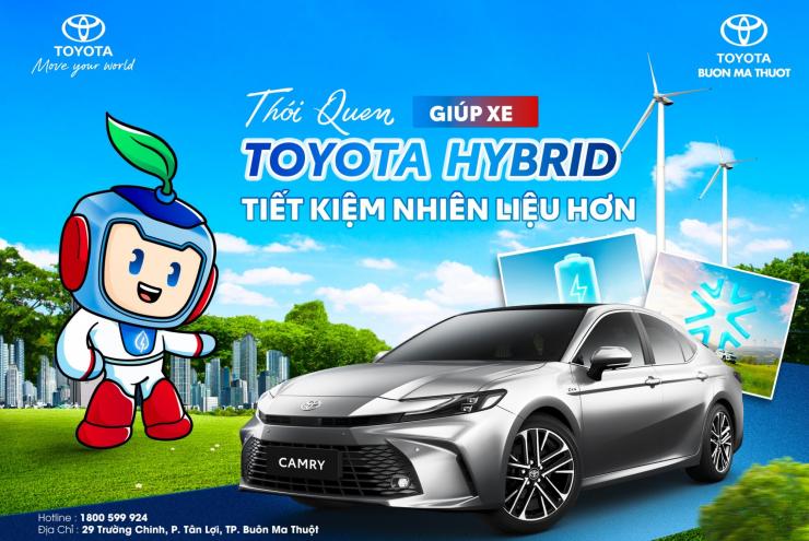 NHỮNG THÓI QUEN GIÚP TOYOTA HYBRID ELECTRIC TIẾT KIỆM NHIÊN LIỆU TỐI ƯU