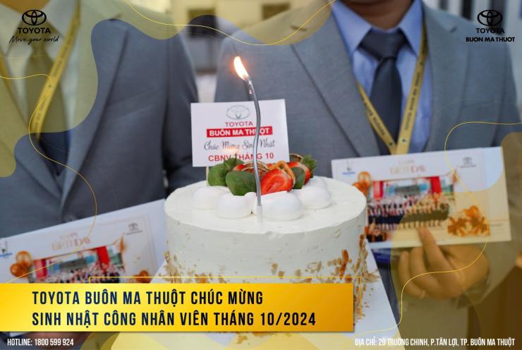 TOYOTA BUÔN MA THUỘT CHÚC MỪNG SINH NHẬT CÔNG NHÂN VIÊN THÁNG 10/2024