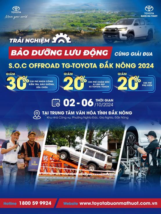 TRẢI NGHIỆM BẢO DƯỠNG LƯU ĐỘNG CÙNG GIẢI ĐUA S.O.C OFFROAD TG - TOYOTA ĐẮK NÔNG 2024