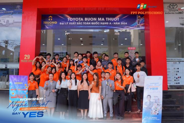 FPT POLYTECHNIC TÂY NGUYÊN & TOYOTA BUÔN MA THUỘT: WORKSHOP “NGHỆ THUẬT KHIẾN KHÁCH HÀNG SAY YES”